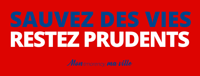 Sauvez des vies, restez prudents