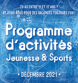 Activités Jeunesse & Sports - décembre 2021