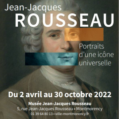 Jean-Jacques Rousseau. Portraits d'une icône universelle - Exposition du 02 avril au 30 octobre 2022