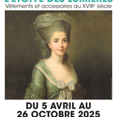 L'étoffe des Lumières. Vêtements & accessoires au XVIIIe siècle. Exposition du 5 avril au 26 octobre 2025